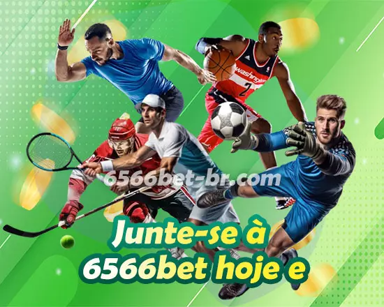 Junte-se à 6566bet hoje e
